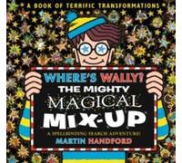 Martin Handford Where's Wally? The Mighty Magical Mix-Up Paperback Book Martin Handford Multicolor