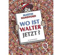 Martin Handford Wo ist Walter jetzt?: Großes Wimmel-Bilder-Spiel-Buch (Hardback)