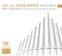 Martin Haselbock - Liszt: Organ Works Vol.1