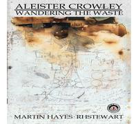 Martin Hayes Aleister Crowley: Wandering the Waste N/A Book Martin Hayes Multicolor