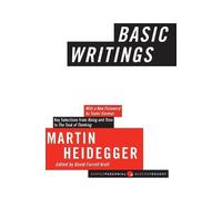 Basic Writings: From Being and Time to the Task of Thinking (Harper Perennial Modern Thought)