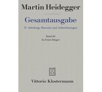 Martin Heidegger, Gesamtausgabe: Abteilung: Hinweise Und Aufzeichnungen. Zu Ernst Junger: 4