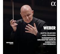 Martin Helmchen; Anna Prohaska; Konzerthausorchester Berlin; Christoph Eschenbach - Weber