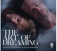 Martin Herzberg & Felix Räuber – The Art of Dreaming – CD (2023)