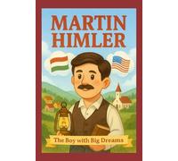 Martin Himler: The Boy With Big Dreams