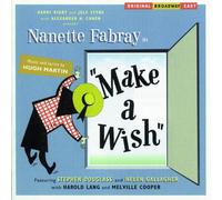 MARTIN,HUGH - Broadway Cast; Make A Wish