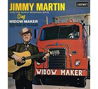 MARTIN, Jimmy - Widow Maker