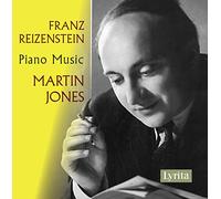 Martin Jones - Franz Reizenstein: Piano Music