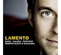 Martin Klett & Ensemble - Lamento: Bach, Salgan, Pugliese