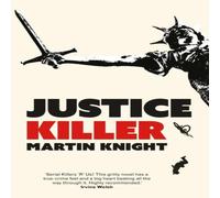 Martin Knight Justice Killer Paperback Book Martin Knight Multicolor