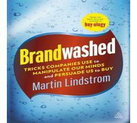 Martin Lindstrom Brandwashed: Tricks Companies Use to Manipulate Our Minds and Martin Lindstrom Multicolor