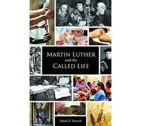 Martin Luther and the Called Life