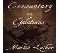 Martin Luther Commentary on Galatians Paperback Book Martin Luther Multicolor