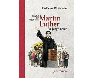 Martin Luther fur junge Leser: Prophet der Deutschen, Weimann, Lunyakov.