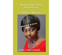 Martin Luther King Had a Dream: I Have a Mission