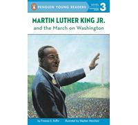Martin Luther King, Jr. and the March on Washington (Penguin Young Readers, Level 3)