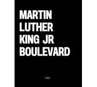 Martin Luther King Jr Boulevard: The Coffee Table Book