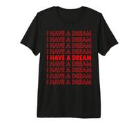 Martin Luther King Jr. Day I Have A Dream Retro Premium T-Shirt