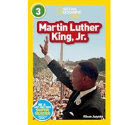 Martin Luther King, Jr. (National Geographic Kids Readers, Level 3)