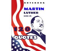 MARTIN LUTHER KING JR. QUOTES NOTEBOOK: Inspirational Martin Luther King Jr. quotes