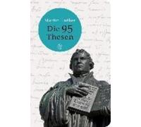Martin Luther Luther, M Die 95 Thesen (Paperback)