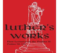 Martin Luther Luther's Works - Volume 11 : (Lectures on the Psalms II) Hardback Book Martin Luther Multicolor