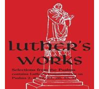 Martin Luther Luther's Works - Volume 12: (Selected Psalms I) Hardback Book Martin Luther Multicolor