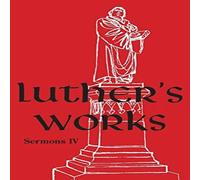Martin Luther Luther's Works - Volume 57: (Sermons IV) Hardback Book Martin Luther Multicolor