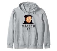 Martin Luther Nailed It 500th Reformation Day Protestant Zip Hoodie