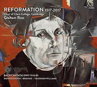 Choir of Clare College Ca - Choir Of Clare College, Cambridge: Reformation 1517-2017