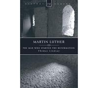 Martin Luther: The Man who Started the Reformation (History Maker)