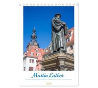 Martin Luther. Town of Lutherstadt Eisleben - hometown of the great Reformer (Desk Calendar 2026 DIN A5 portrait), CALVENDO 12 Month DeskCalendar: ... places from Martin Luthers hometown.