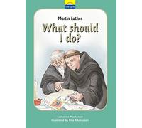 Martin Luther; What Should I Do: 08 (Little Lights)