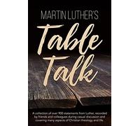 Martin Luther's Table Talk