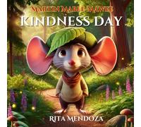 Martin Mabee-Mawee: Kidness Day, A Heartwarming Picture Book About Kindness, Friendship, and Empathy for Children Ages 4-8 | First in the Martín Mabee-Mawee Series
