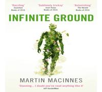 Martin MacInnes Infinite Ground Paperback Book Martin MacInnes Multicolor