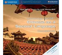 Martin Mak Cambridge IGCSE™ Chinese as a Second Language Coursebook Paperback Martin Mak Multicolor