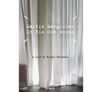 MARTIN MARGIELA: IN HIS OWN WORDS