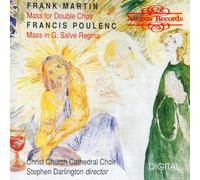 Martin: Mass for Double Choir / Poulenc: Mass in G