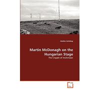 Martin McDonagh on the Hungarian Stage: The Cripple of Inishmaan