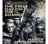 Martin Middlebrook The First Day on the Somme Paperback Book Martin Middlebrook Multicolor