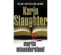 (Martin Misunderstood) By Karin Slaughter (Author) Paperback on (Dec , 2008)