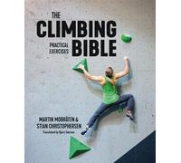 Martin Mobråten Stian Christophe The Climbing Bible: Practical Exerc (Paperback)