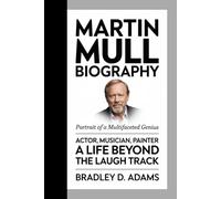 Martin Mull Biography: Portrait of a Multifaceted Genius Actor, Musician, Painter A Life Beyond the Laugh Track