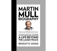 Martin Mull Biography: Portrait of a Multifaceted Genius Actor, Musician, Painter A Life Beyond the Laugh Track