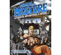 MARTIN MYSTERE - LE NUOVE AVVE