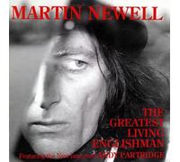 Martin Newell - Greatest Living Englishman, the