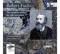 Martin Ostertag/Oliver Triendl - Robert Fuchs: Complete Works for Cello and Piano