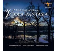 Martin Outram, Julian Rolton & Mark Padmore - Vaughan Williams: Viola Fantasia - Works For Viola And Piano