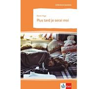 Martin Page Plus tard je serai moi: Schulausgabe zum Thema « Le mond (Paperback)